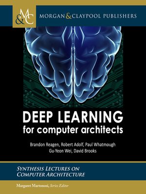 cover image of Deep Learning for Computer Architects